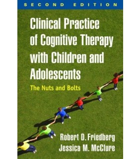 The Guilford Press ebook Clinical Practice of Cognitive Therapy with Children a