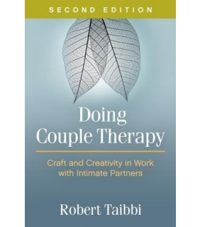 The Guilford Press ebook Doing Couple Therapy: Craft and Creativity in Work wit