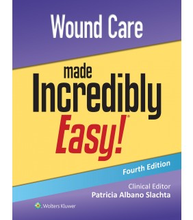 Lippincott Williams & Wilkins USA Wound Care Made Incredibly Easy!
