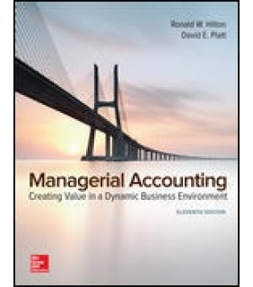 Managerial Accounting: Creating Value In A Dynamic Business