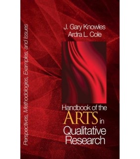 SAGE Publications ebook Handbook of the Arts in Qualitative Research: Perspect