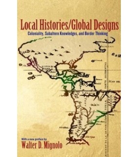 Princeton University Press ebook  Local Histories/Global Designs: Coloniality, Subalter