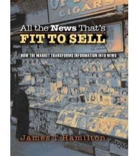Princeton University Press ebook All the News That's Fit to Sell