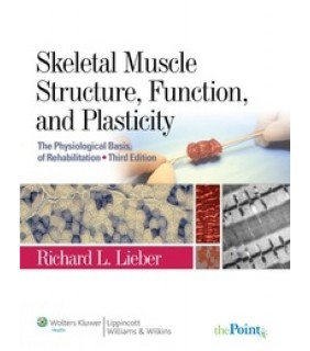 Skeletal Muscle Structure, Function, and Plasticity - EBOOK