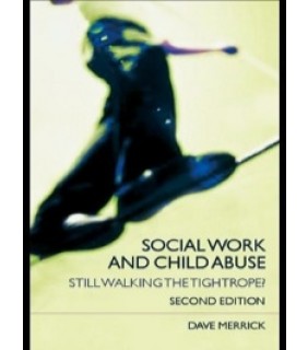 Routledge ebook Social Work and Child Abuse: Still Walking the Tightro