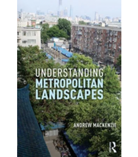 Routledge ebook Understanding Metropolitan Landscapes