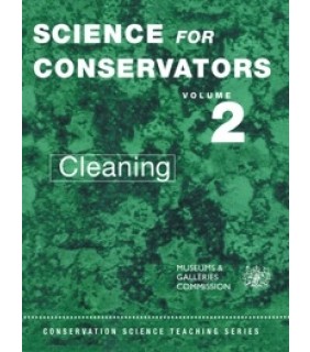 Routledge ebook  The Science For Conservators Series: Volume 2: Cleani