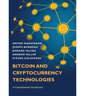 Princeton University Press Bitcoin and Cryptocurrency Technologies: A Comprehensive Int