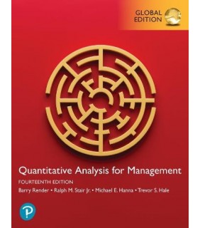 Pearson Education Quantitative Analysis for Management 14E