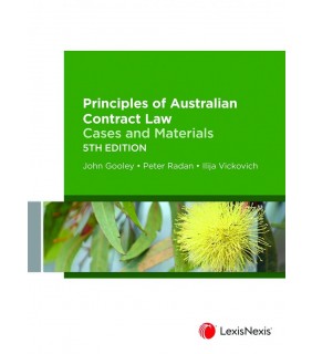 Lexis Nexis Australia Principles of Australian Contract Law Cases and Materials 5E