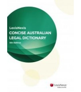 Lexis Nexis Australia Concise Australian Legal Dictionary