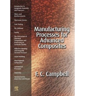 Manufacturing Processes for Advanced Composites - EBOOK