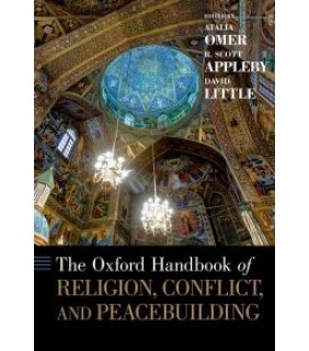 Oxford University Press USA ebook RENTAL 1YR The Oxford Handbook of Religion, Conflict, and Peacebuilding