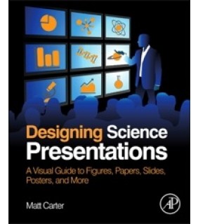 Academic Press ebook Designing Science Presentations: A Visual Guide to Fig
