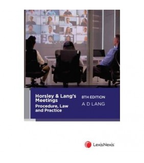 LexisNexis Australia Horsley & Lang’s Meetings 8E: Procedure, Law and Practice