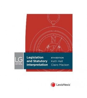 LexisNexis Australia LexisNexis Guide: Legislation and Statutory Interpretation 6
