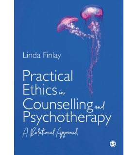 Sage Publications Ltd Practical Ethics in Counselling and Psychotherapy