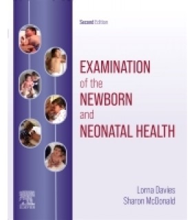 Elsevier Examination of the Newborn and Neonatal Health 2E: A Multidi