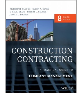 John Wiley & Sons Construction Contracting 8E: A Practical Guide to Company Ma