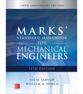 McGraw-Hill Education ebook Marks' Standard Handbook for Mechanical Engineers 12E
