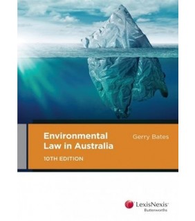 LexisNexis Australia Environmental Law in Australia 10E