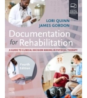 Elsevier Documentation for Rehabilitation 4E: A Guide to Clinical Dec