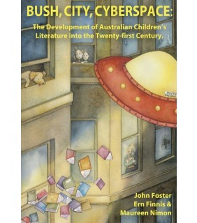 Chandos Publishing ebook Bush, City, Cyberspace: The Development of Australian