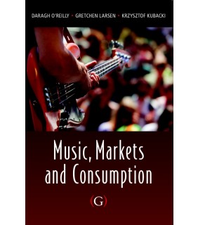 Goodfellow Publishers ebook RENTAL 1YR Music, Markets and Consumption