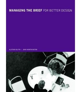 Taylor & Francis ebook Managing the Brief for Better Design