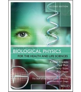 John Wiley & Sons Introduction to Biological Physics for the Health and Life S