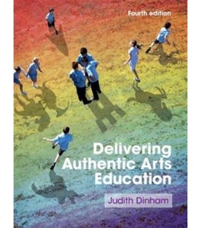 Delivering Authentic Arts Education 4E - EBOOK