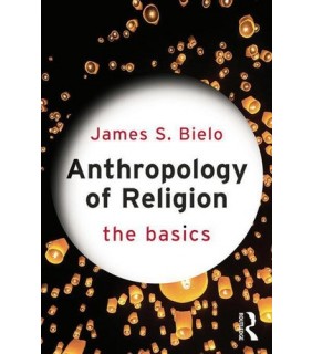 Routledge ebook Anthropology of Religion: The Basics