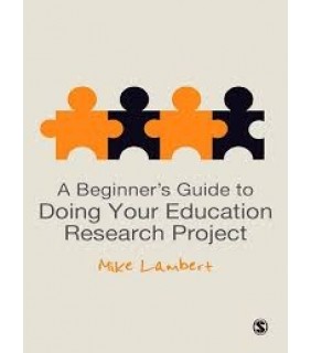 A Beginner's Guide to Doing Your Education Research Pr - EBOOK