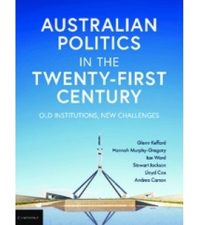 Australian Politics in the Twenty-First Century: Old Institu
