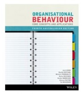 Organisational Behaviour: Core Concepts and Applicatio - EBOOK