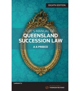 Lawbook Co., AUSTRALIA ebook Lee's Manual of Queensland Succession Law