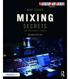 Mixing Secrets for the Small Studio - EBOOK