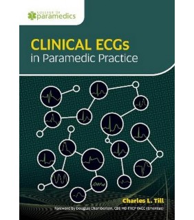 Class Professional Publishing Clinical ECGs in Paramedic Practice