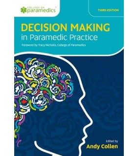 Class Professional Publishing Decision Making in Paramedic Practice 3E
