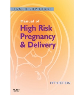 C V Mosby ebook Manual of High Risk Pregnancy and Delivery 5E