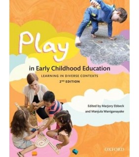 Oxford University Press Play in Early Childhood Education 2E: Learning in Diverse Co