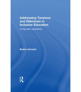 Addressing Tensions and Dilemmas in Inclusive Education - EBOOK
