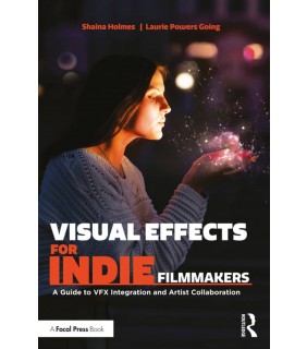 Routledge ebook Visual Effects for Indie Filmmakers