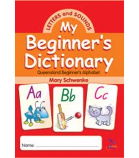 Dictionary - My Beginners Dictionary Letters & Sounds QLD 4th Ed