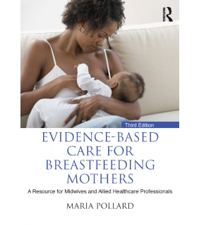 Routledge Evidence-based Care for Breastfeeding Mothers 3E
