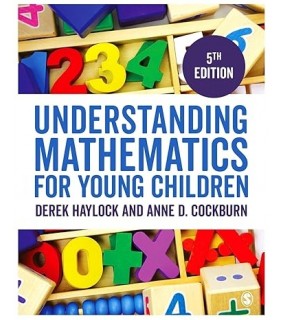 Sage Publications Ltd Understanding Mathematics for Young Children: A Guide for Te