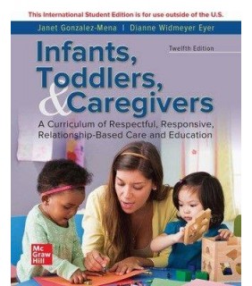 Mhe Us INFANTS TODDLERS and CAREGIVERS:CURRICULUM RELATIONSHIP