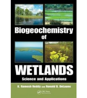 Biogeochemistry of Wetlands: Science and Applications - EBOOK