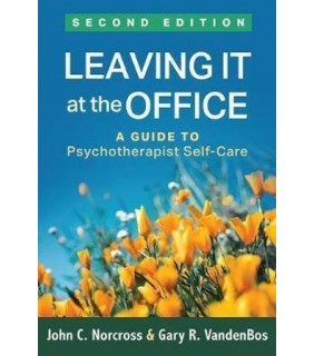 Leaving It at the Office: A Guide to Psychotherapist S - EBOOK