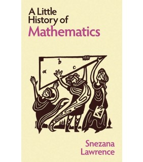 *Yale University Press A Little History of Mathematics
